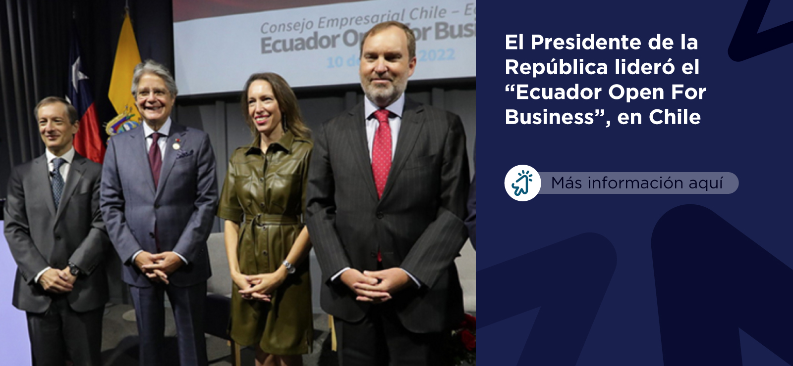 El Presidente de la República lideró el Ecuador Open For Business, en Santigo de Chile