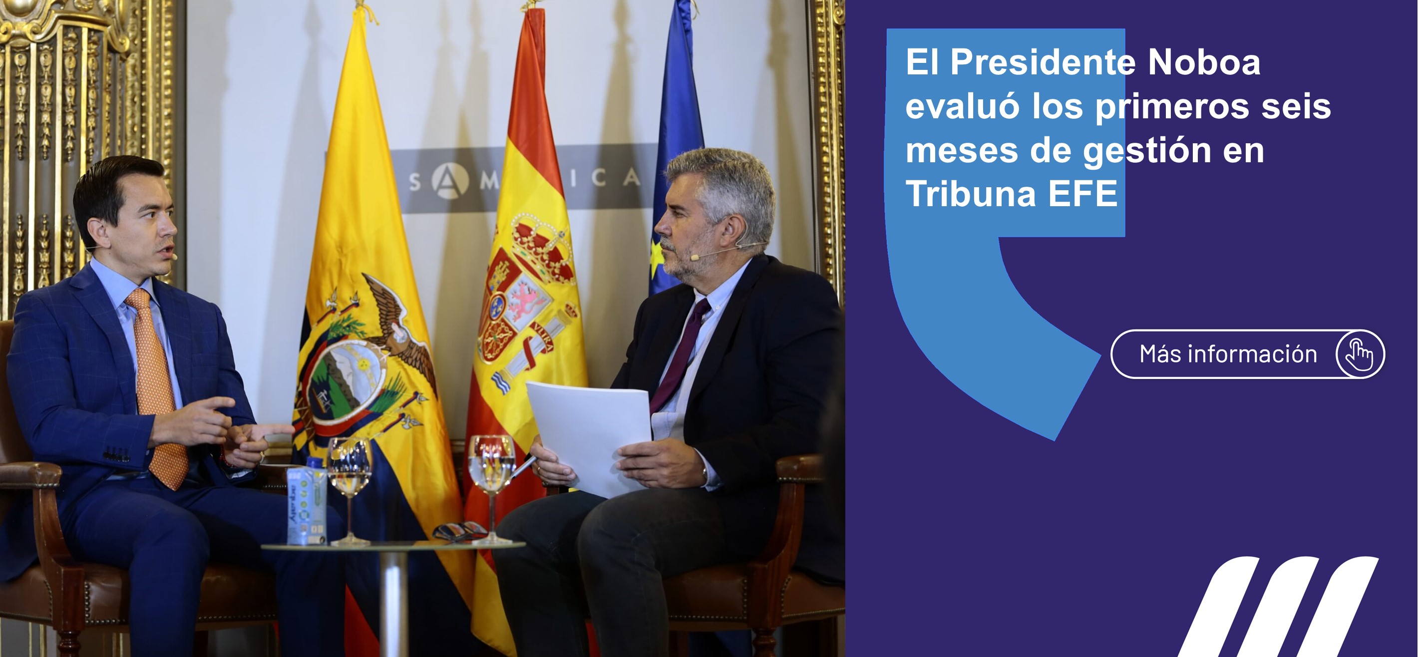 El presidente de la República, Daniel Noboa Azin, dialogó en Tribuna EFE acerca de los primeros seis meses de gobierno.